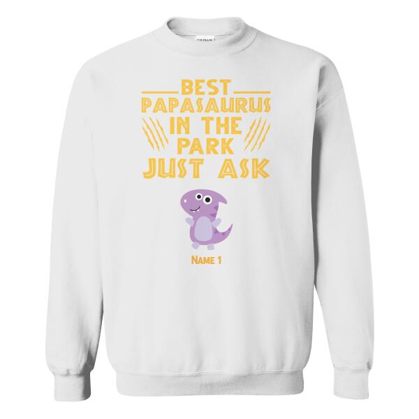 Best Papasaurus In The Park Just Ask