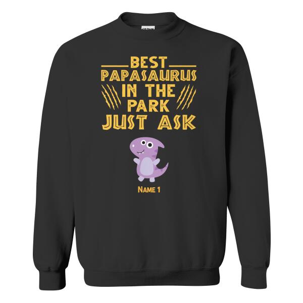 Best Papasaurus In The Park Just Ask